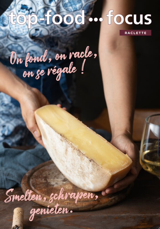 Focus • Raclette